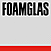 FOAMGLAS�