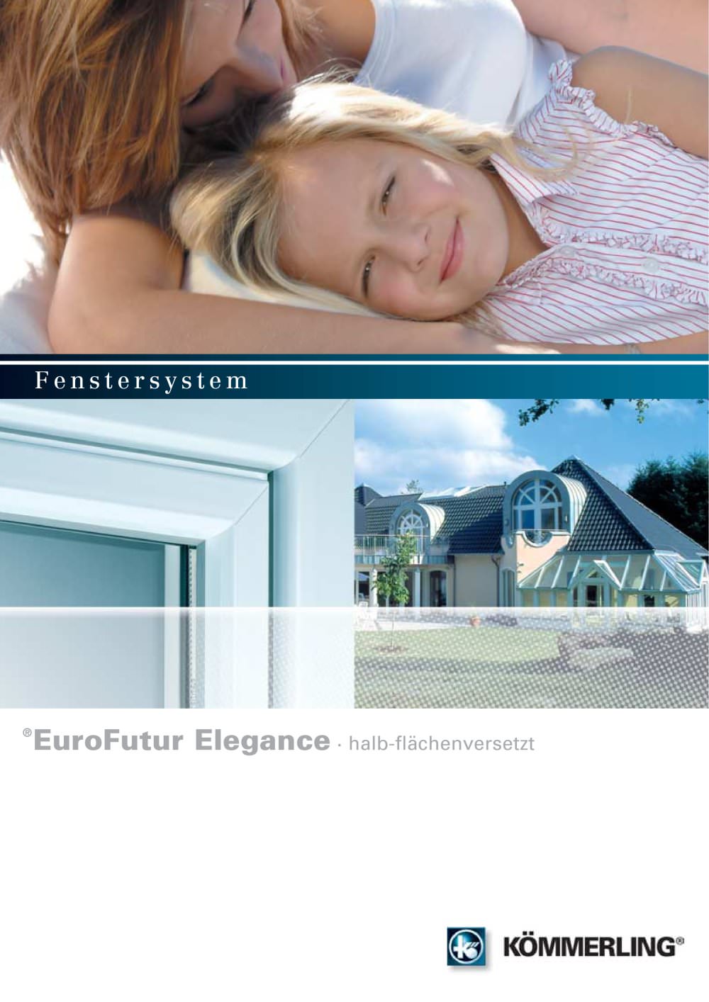 EuroFutur Elegance halb-fl&auml;chenversetzt - K&Ouml;MMERLING