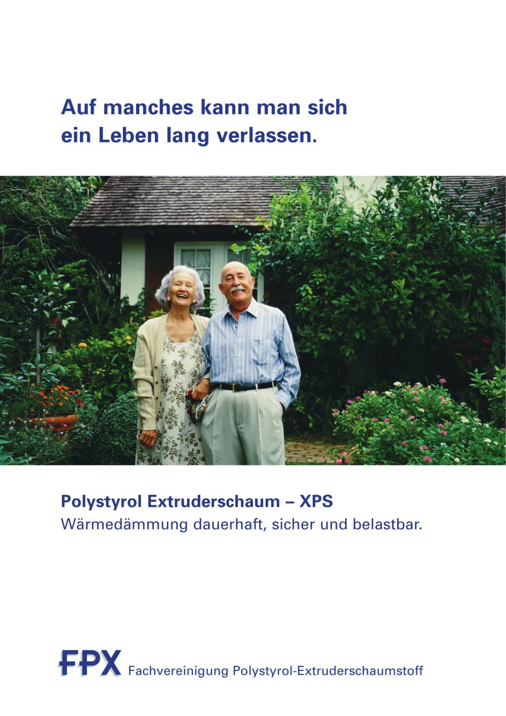 Auf manches kann man sich  ein Leben lang verlassen. - Jackon Insulation