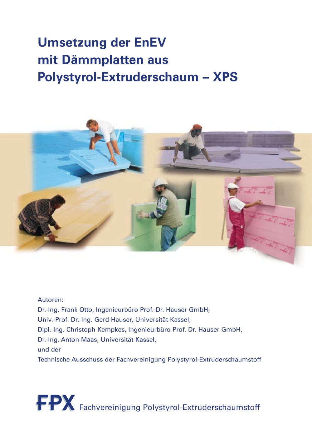 Umsetzung der EnEV  mit D&auml;mmplatten aus  Polystyrol-Extruderschaum � XPS - Jackon Insulation