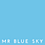 Mr Blue Sky