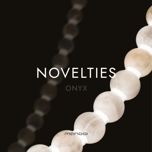 NOVELTIES - ONYX