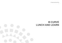 K-CURVE LUNCH AND LEARN