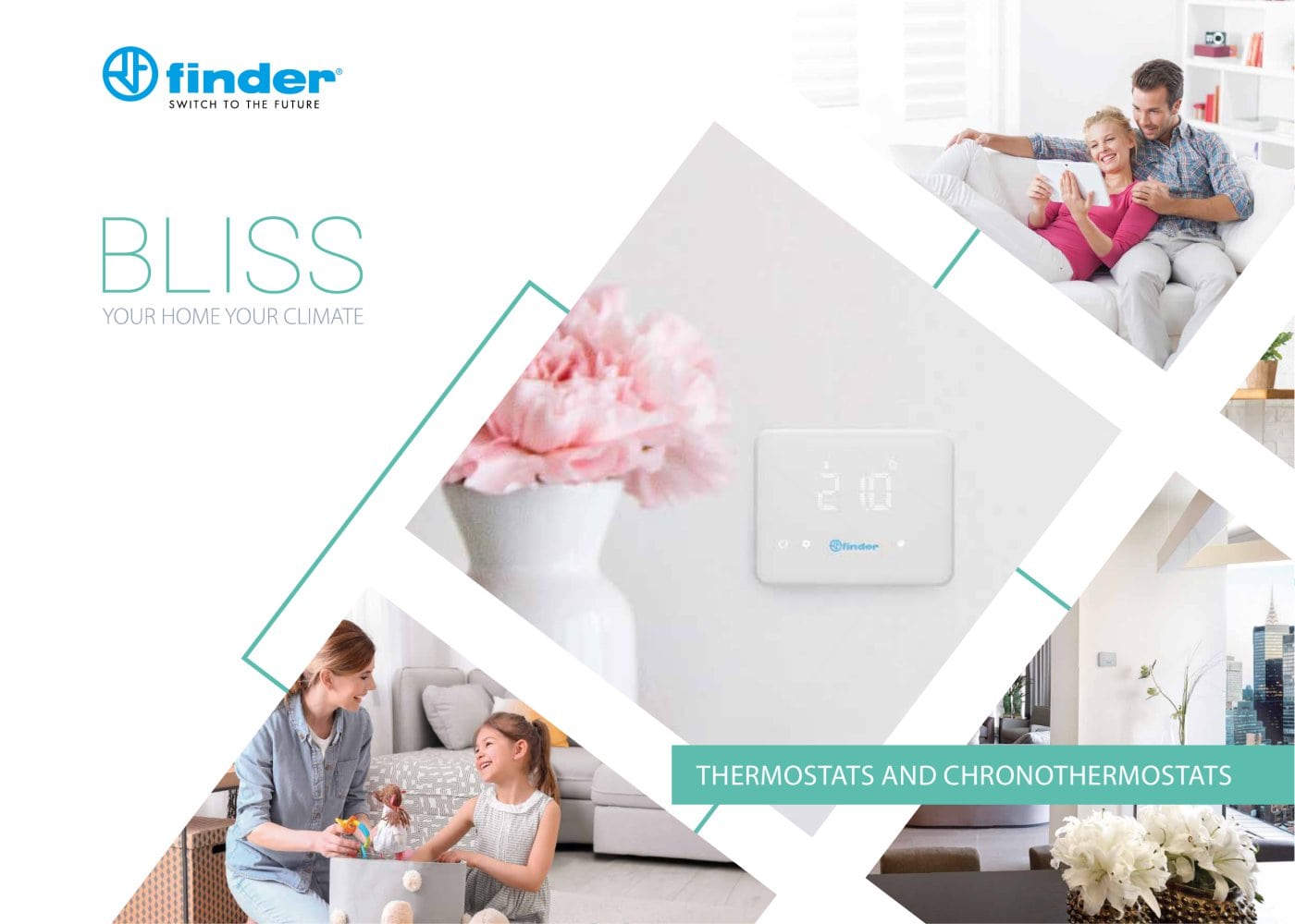 BLISS - Thermostats and WiFi Chronothermostats - FINDER S.p.A