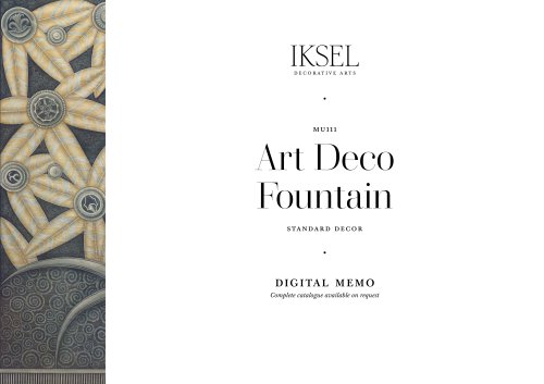 IKSEL_Standard_Decors_Digital_Memo_MU111_Art Deco Fountain_201224LR