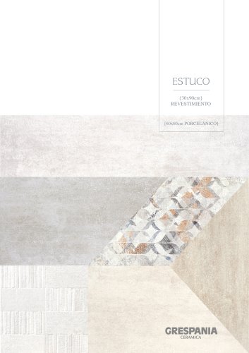 ESTUCO-Wall Tiles+Porcelain Tiles