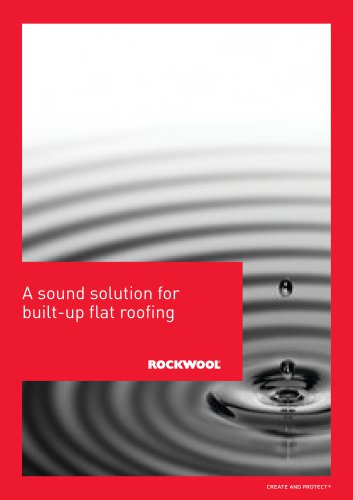 SOUND SOLUTIONS FOR BUILT UP FLAT ROOFING