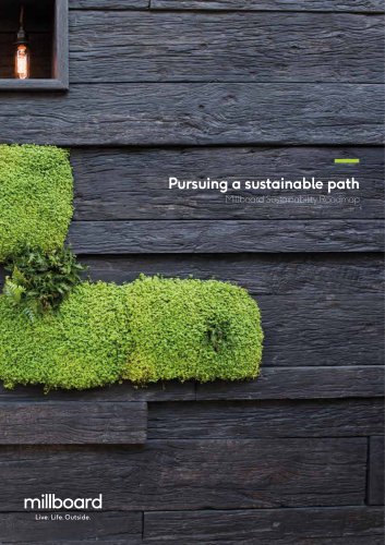 Pursuing a sustainable path Millboard Sustainability Roadmap