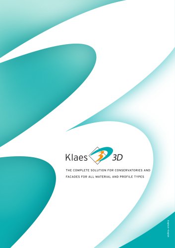 Klaes 3D - THE COMPLETE SOLUTION FOR CONSERVATORIES AND FACADES FOR ALL MATERIAL AND PROFILE TYPES