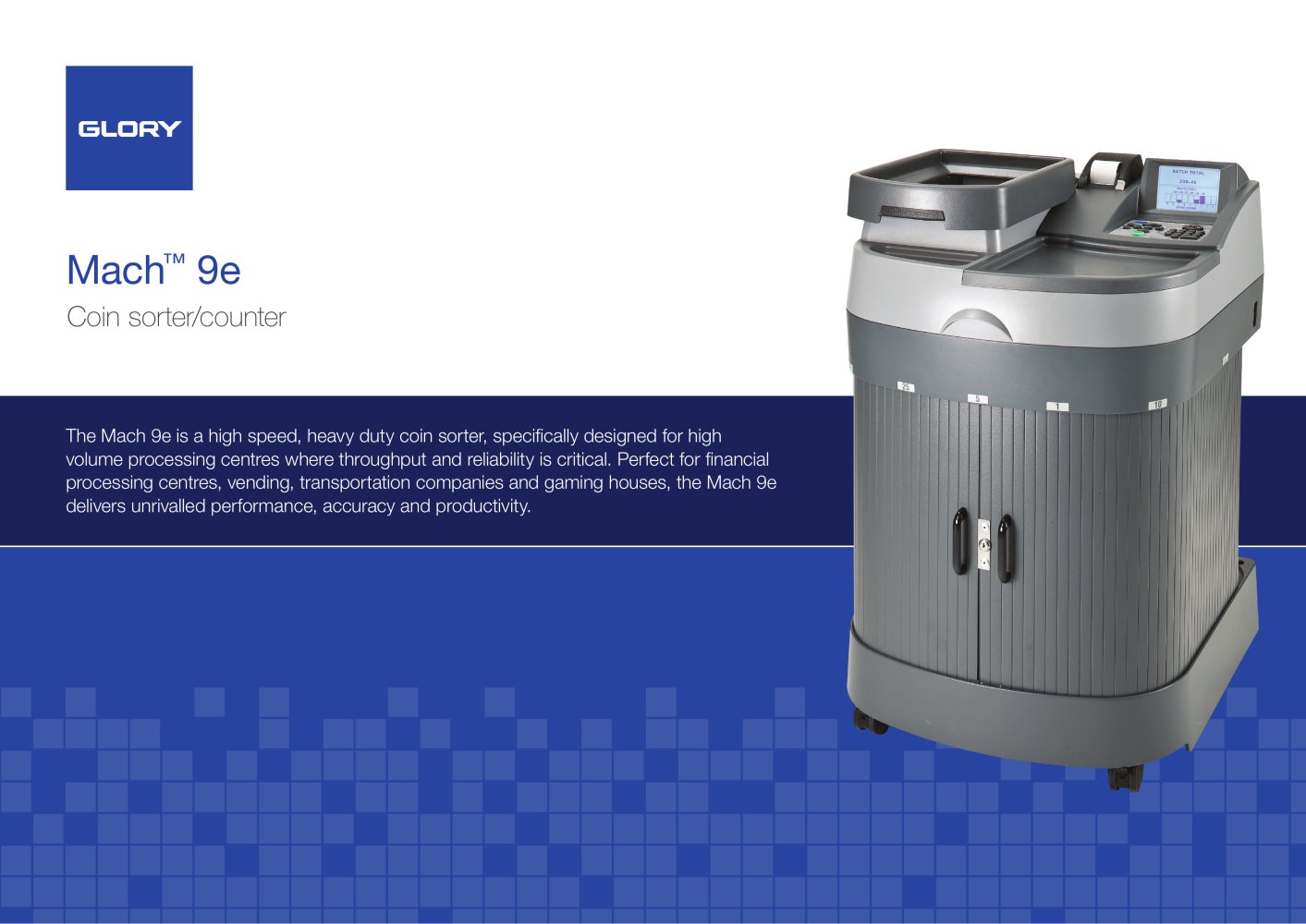 Mach&trade; 9e - Glory Global Solutions (Germany) GmbH