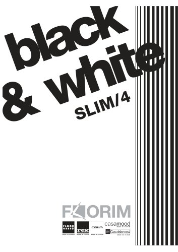 THE BLACK & WHITE SLIM/4