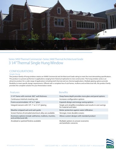 Series 3450 Thermal Commercial • Series 3460 Thermal Architectural Grade 3 1⁄4” Thermal Single Hung Window