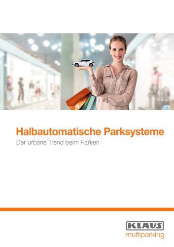 Halbautomatische Parksysteme Der urbane Trend beim Parken