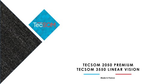 TECSOM 2050 PREMIUM TECSOM 3550 LINEAR VISION