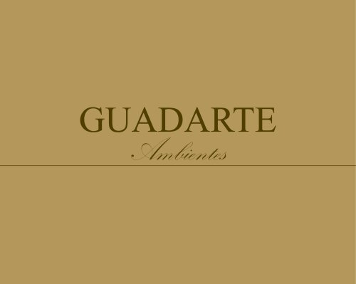 Guadarte Ambientes Classic baroque