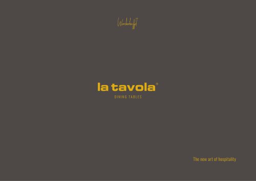 la tavola® DINING TABLES