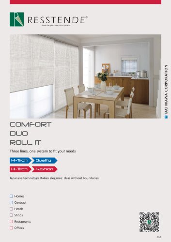 Comfort, Duo, Roll it_three lines, one system to fit your needs