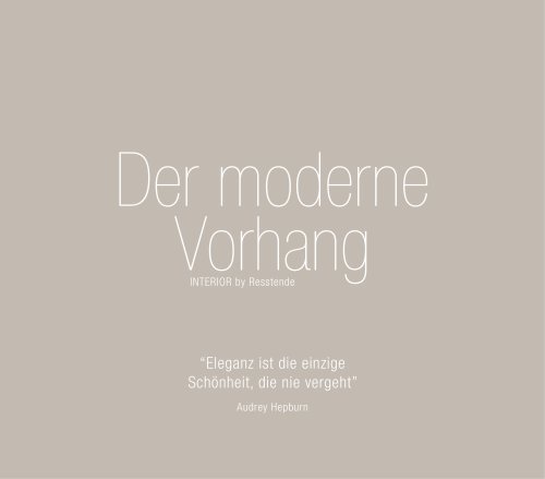 Der moderne Vorhang_Eleganz ist die einzige Schönheit, die nie vergeht