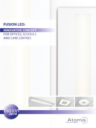 FUSION LED: INNOVATIVE CONCEPT FOR OFFICES, SCHOOLS AND CARE CENTRES